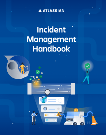 Atlassian’s Incident Management Handbook