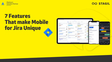 7 Features That Make Mobile for Jira Unique