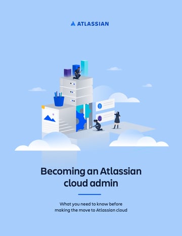 Becoming an Atlassian cloud admin