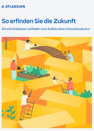 Atlassian Leitfaden: So erfinden Sie die Zukunft